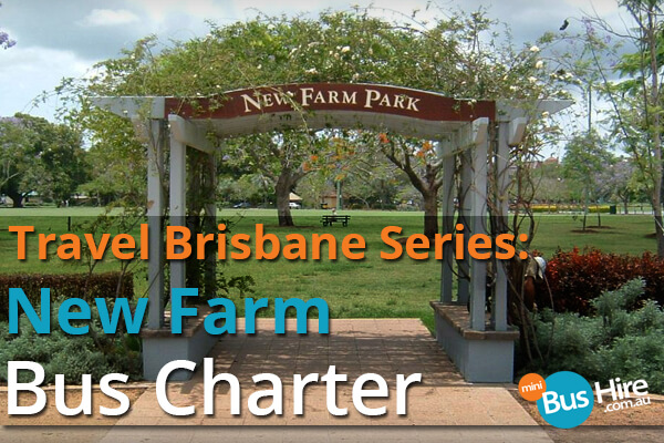 Travel Brisbane Series New Farm Bus Charter