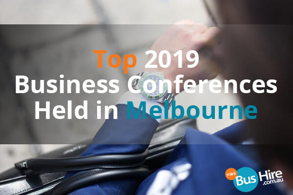 Top 2019 Business Conferences Held in Melbourne