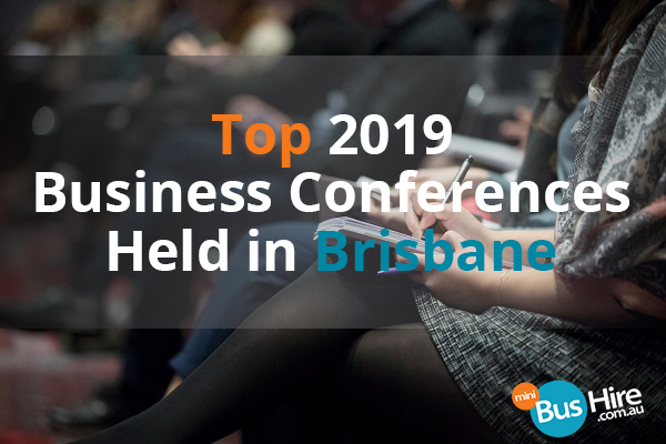 Top 2019 Business Conferences Held in Brisbane